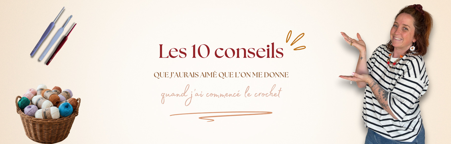 Les 10 conseils que j'aurais aimé que l'on me donne quand j'ai commencé le crochet